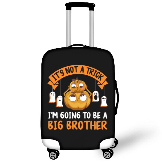 Not a trick I'm Going to be a Big Brother Again Luggage Covers