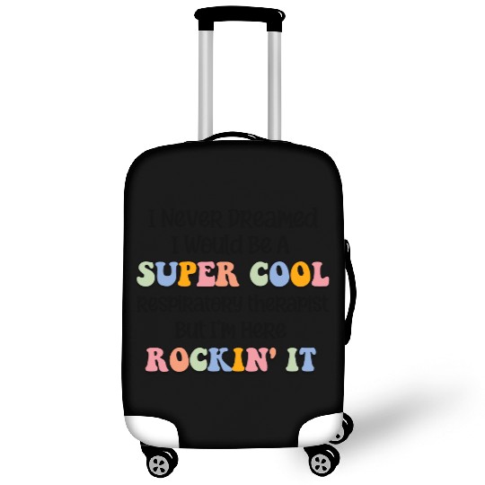 I Never Dreamed i Would Be A Super Cool Luggage Covers