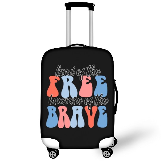 land of the free because of the brave Luggage Covers