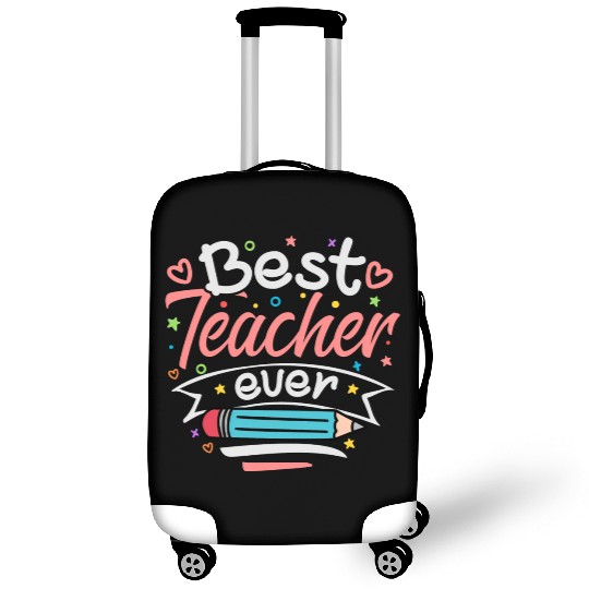 Best Teacher Ever Luggage Covers