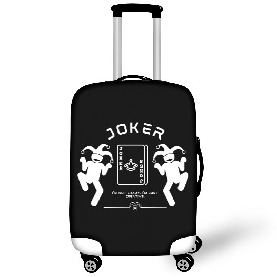Joker - I'm not crazy, I'm just creative. Luggage Covers