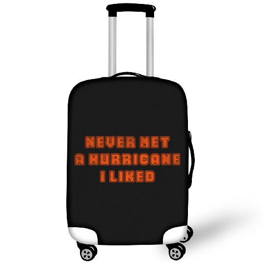 Never met a hurricane I liked Luggage Covers