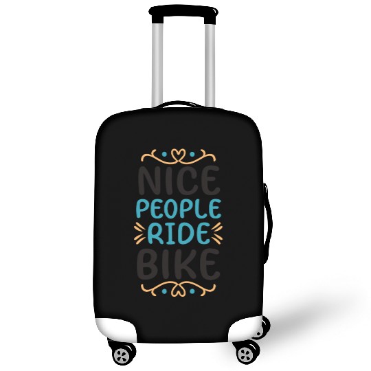 Nice People Ride Bike Cycling Saying Quote Luggage Covers