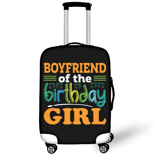 Boyfriend of the birthday girl, Birthday Gift Luggage Covers