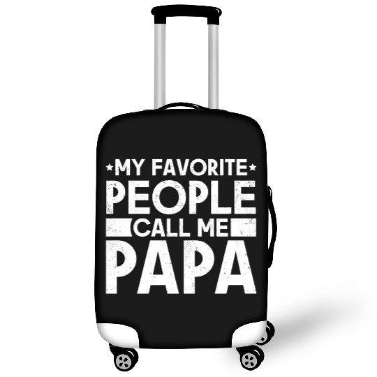 My Favorite People Call Me Papa Funny Dad Luggage Covers