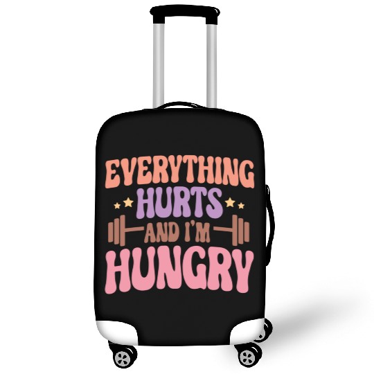 Everything Hurts and I'm Hungry Luggage Covers