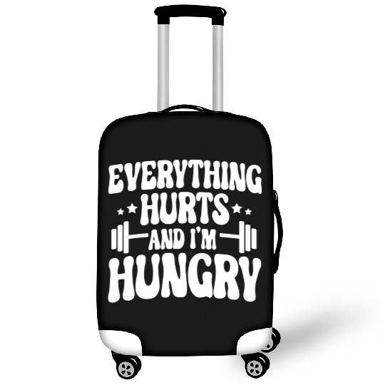 Everything Hurts and I'm Hungry Luggage Covers