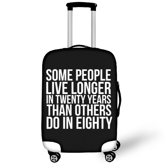 doctor who quotes ,some people live longer Luggage Covers