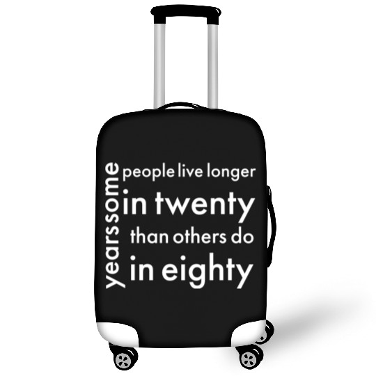 doctor who quotes ,some people live longer Luggage Covers