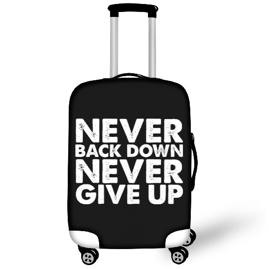 Never Give Up Luggage Covers