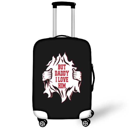 But Daddy I Love Him Hilarious Jokes203 Luggage Covers