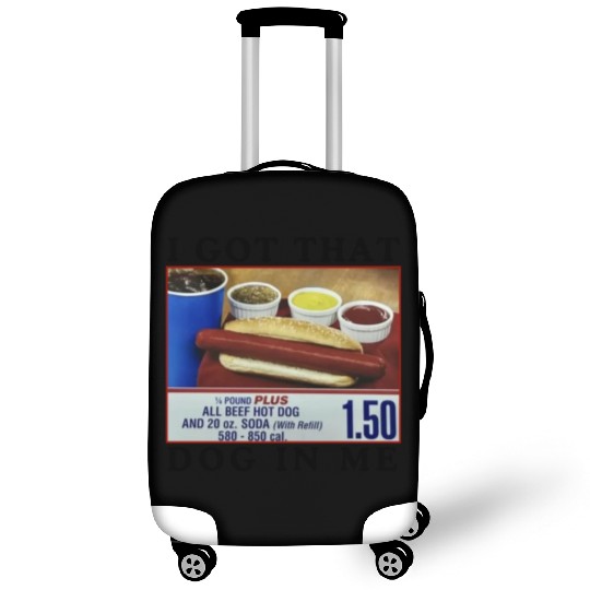 I Got That Dog In Me Funny Meme for HotDog Lover Luggage Covers
