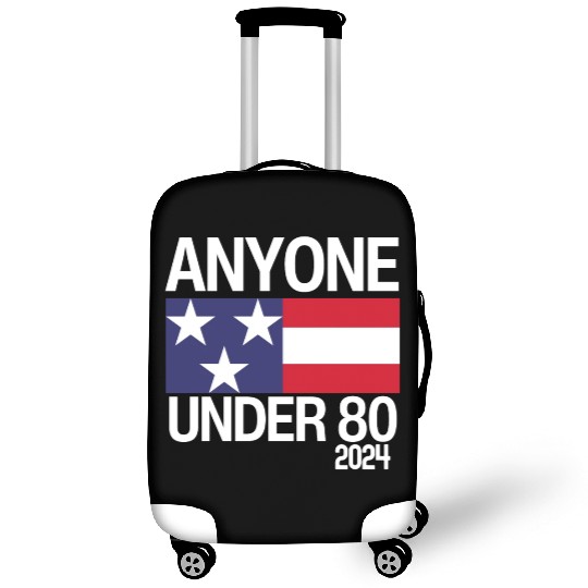 Anyone Under 80 Funny 2024 President Election Luggage Covers