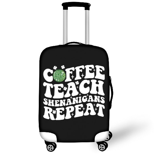 Coffee Teach Shenanigans Repeat Disco Ball Teacher Luggage Covers
