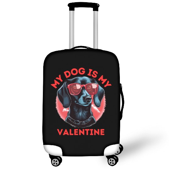 My Dog is my Valentine's Day 2024 Dachshund Dogs Luggage Covers