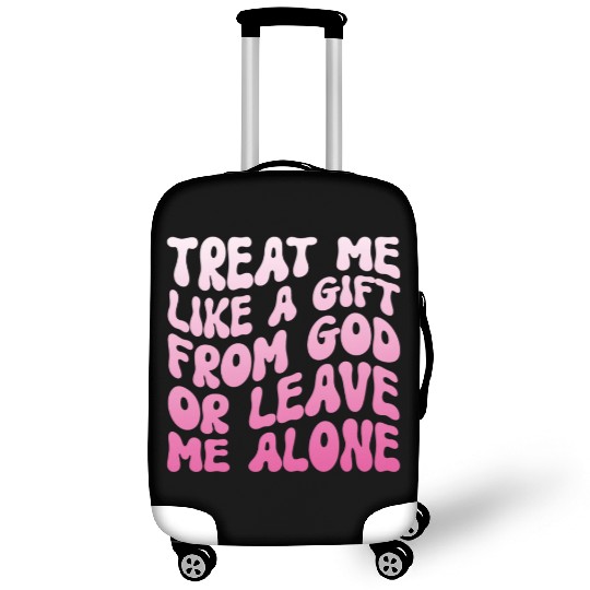 Religious Christian Treat Me Like A Gift From God Luggage Covers