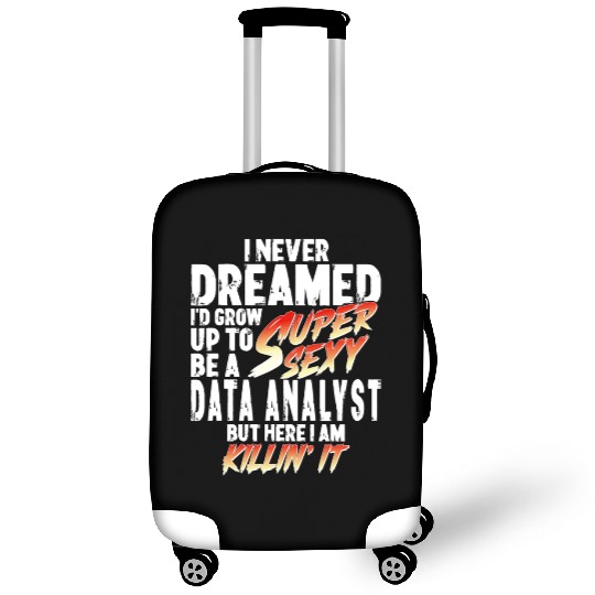 Super Sexy Data Analyst Data Analysis Gift Luggage Covers