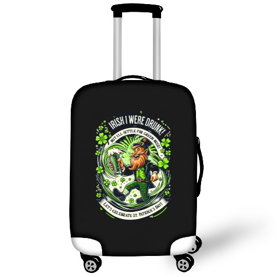 Irish I were Drunk Luggage Covers