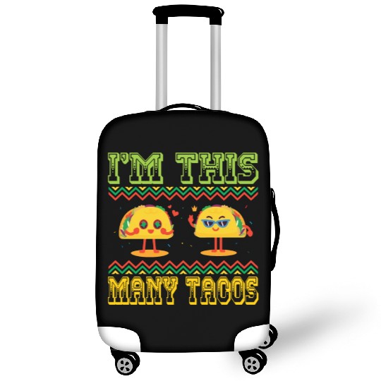 I'm This Many Tacos Luggage Covers
