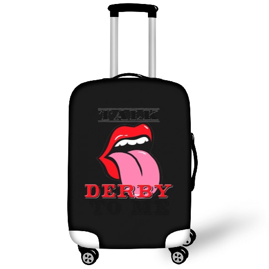 Novelty Talk Derby To Me Luggage Covers
