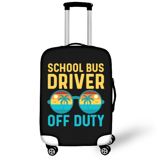 School Bus Driver Off Duty | Vacation Relaxation Luggage Covers