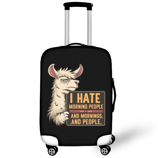 I Hate Morning People for a Morning grumpy Llama Luggage Covers