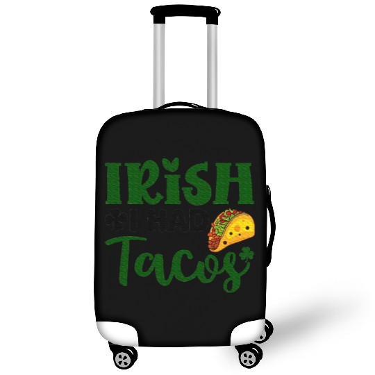 Irish I Had Tacos Shamrock Clover St.Paddys Day Luggage Covers