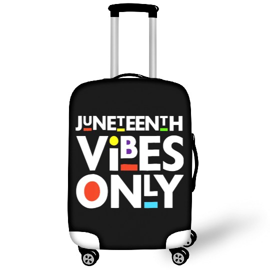 Juneteenth Black Freedom Juneteenth Vibes Only Luggage Covers