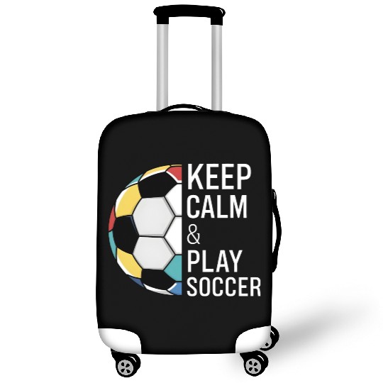 Keep Calm and Play Soccer Luggage Covers