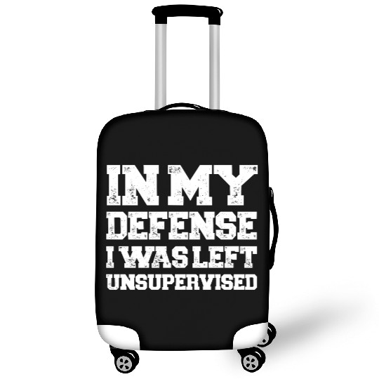 I Was Left Unsupervised Luggage Covers