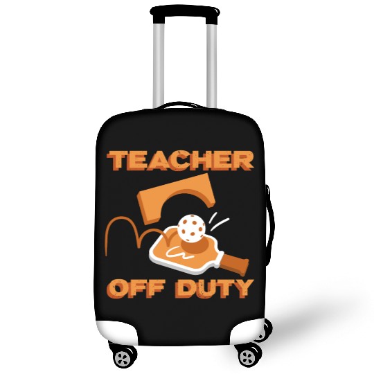 Teacher Off Duty Teacher Pickleball Luggage Covers