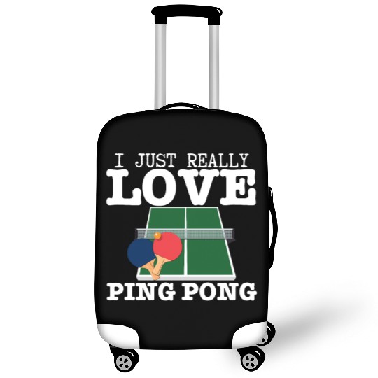 Ping Pong Player I Just Really Love Ping Pong Luggage Covers