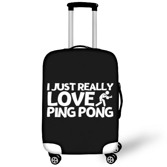 Ping Pong Player I Just Really Love Ping Pong Luggage Covers