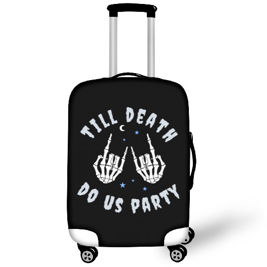 Till Death Do Us Party Skeleton Hand Bachelorette Luggage Covers