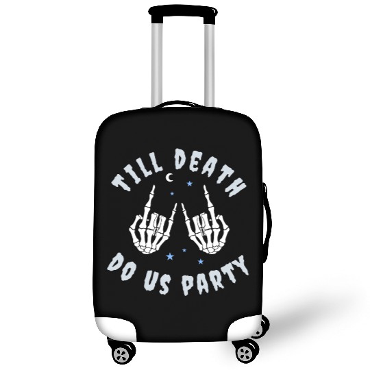 Till Death Do Us Party Skeleton Hand Bachelorette Luggage Covers