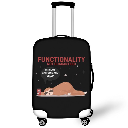 funny Sloth Functionality not guaranteed Luggage Covers