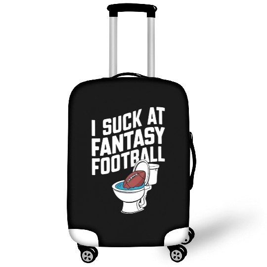 FUNNY I SUCK AT FANTASY FOOTBALL TOILET LAST PLACE Luggage Covers