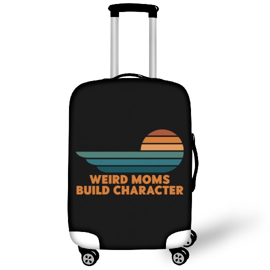 Weird Moms Build Character Luggage Covers