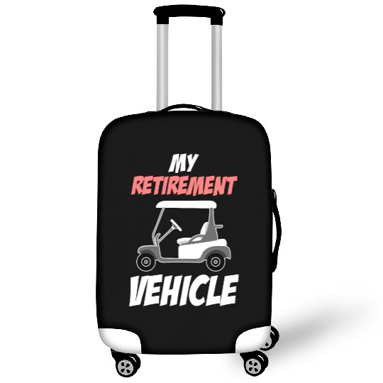 My Retirement Vehicle Funny Golf Cart Driver Luggage Covers