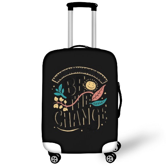 Be the change Luggage Covers