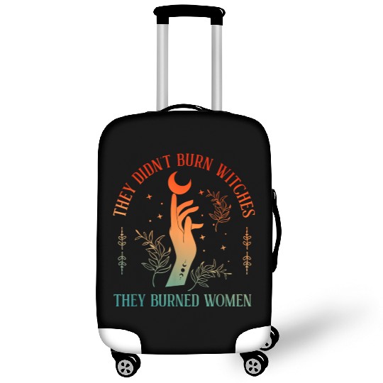 They Didn t Burn Witches They Burned Witchy Femini Luggage Covers