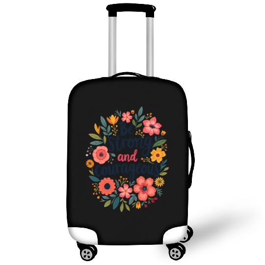 Be Strong and Courageous Christian Quote Flower Luggage Covers