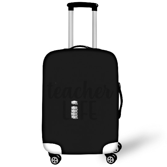 Teacher Life Luggage Covers