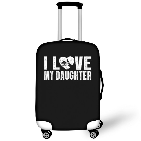 I Love My Daughter to Dad Funny Father's Day Daddy Luggage Covers