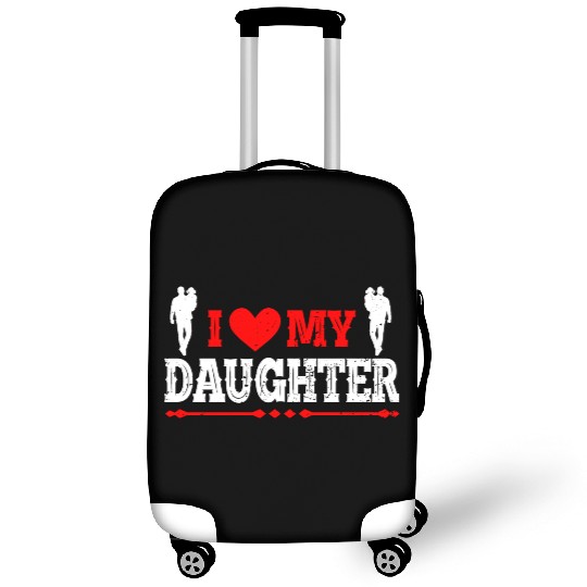 I Love My Daughter to Dad Funny Father's Day Daddy Luggage Covers