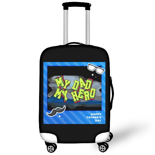 My Dad, My Hero Fathers Day The Original Superhero Luggage Covers