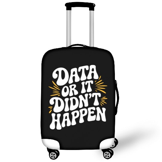 Data Analyst Data Scientist Data Engineer Data Or Luggage Covers