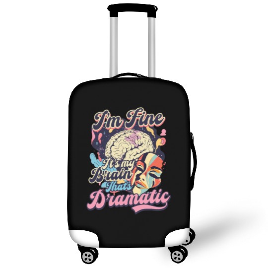 Depression Awareness I'm Fine My Brain Dramatic Luggage Covers