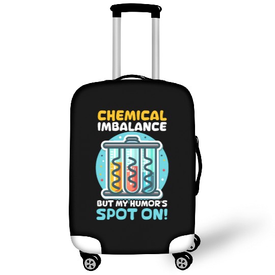 Depression Awareness Chemical Imbalance Humor Luggage Covers