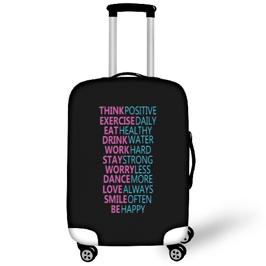Think Positive Exercise Daily Eat Healthy Luggage Covers